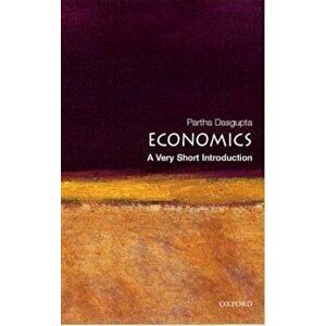 Economics: A Very Short Introduction, Paperback - Partha Dasgupta imagine