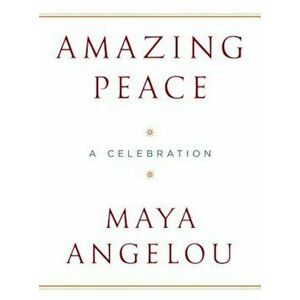 Amazing Peace: A Christmas Poem, Hardcover - Maya Angelou imagine