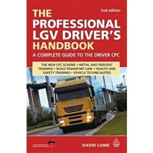 Professional LGV Driver's Handbook, Paperback - David Lowe imagine