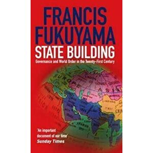 State Building, Paperback - Francis Fukuyama imagine