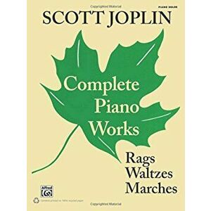 Scott Joplin: Complete Piano Works, Paperback - Scott Joplin imagine
