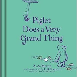 Winnie-the-Pooh: Piglet Does a Very Grand Thing, Hardcover - *** imagine