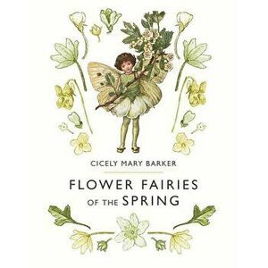 Flower Fairies of the Spring, Hardcover - Cicely Mary Barker imagine