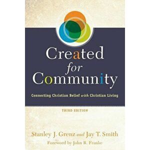Created for Community: Connecting Christian Belief with Christian Living, Paperback - Stanley J. Grenz imagine
