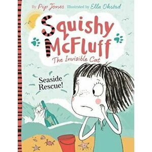 Squishy McFluff Seaside Rescue!, Paperback - Pip Jones imagine