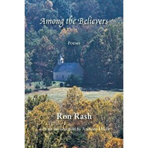 Among the Believers, Paperback - Ron Rash imagine