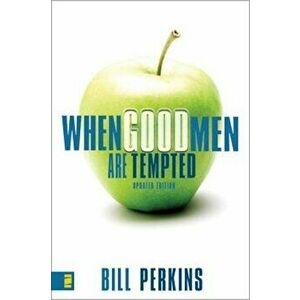 When Good Men Are Tempted, Paperback - William Perkins imagine