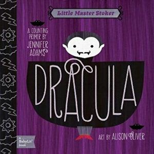 Dracula: Little Master Stoker, Hardcover - Alison Oliver imagine