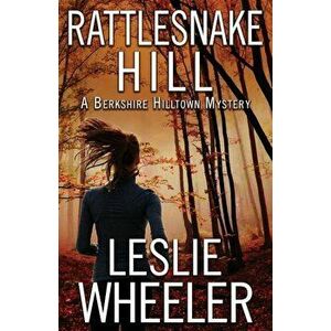 Rattlesnake Hill, Paperback - Leslie Wheeler imagine