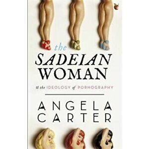 Sadeian Woman, Paperback - Angela Carter imagine