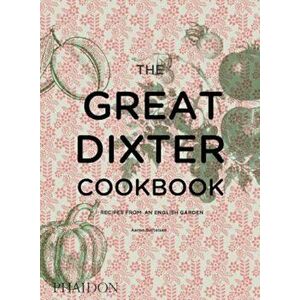 The Great Dixter Cookbook: Recipes from an English Garden, Hardcover - Aaron Bertelsen imagine