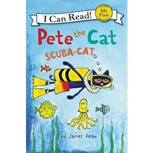 Pete the Cat: Scuba-Cat, Hardcover - James Dean imagine