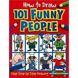 How to Draw 101 Funny People, Paperback - Dan Green imagine
