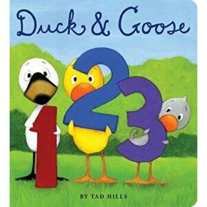 Duck & Goose 1, 2, 3, Hardcover - Tad Hills imagine