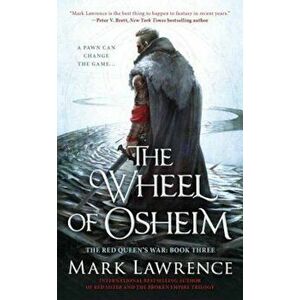 The Wheel of Osheim, Paperback - Mark Lawrence imagine