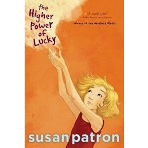 The Higher Power of Lucky, Paperback - Susan Patron imagine