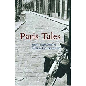 Paris Tales, Paperback - Helen Constantine imagine