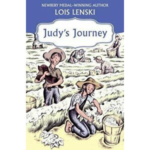 Judy's Journey, Paperback - Lois Lenski imagine
