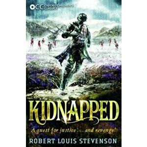 Oxford Children's Classics: Kidnapped, Paperback - Robert Louis Stevenson imagine