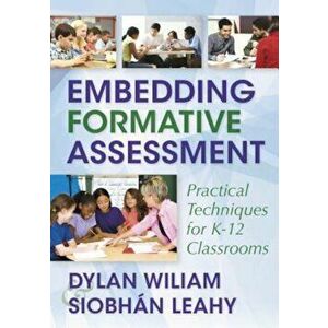 Embedding Formative Assessment: Practical Techniques for K-12 Classrooms, Paperback - Dylan Wiliam imagine