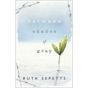 Between Shades Of Gray, Paperback - Ruta Sepetys imagine
