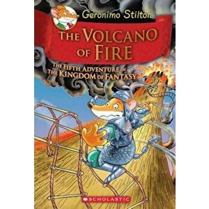 The Volcano of Fire, Hardcover - Geronimo Stilton imagine