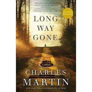 Long Way Gone, Paperback - Charles Martin imagine