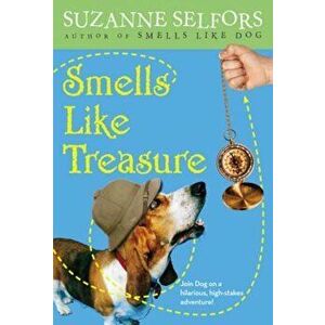 Smells Like Treasure, Paperback - Suzanne Selfors imagine