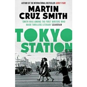 Tokyo Station, Paperback - Martin Cruz Smith imagine