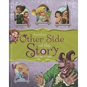 Another Other Side of the Story: Fairy Tales with a Twist, Hardcover - Nancy Loewen imagine