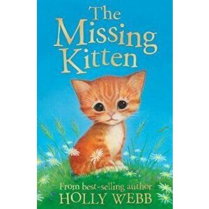 Missing Kitten, Paperback - Holly Webb imagine