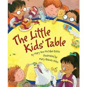 The Little Kids' Table, Hardcover - Mary Ann McCabe Riehle imagine