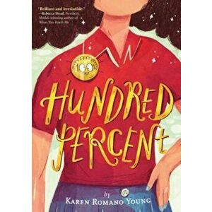 Hundred Percent, Hardcover - Karen Romano Young imagine