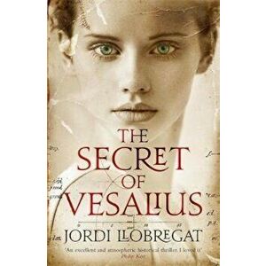 Secret of Vesalius, Hardcover - Jordi Llobregat imagine