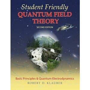 Student Friendly Quantum Field Theory imagine