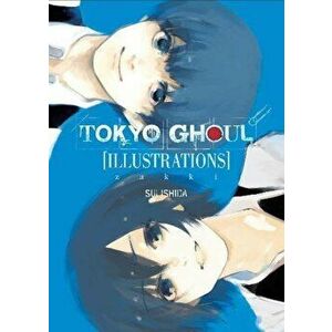 Tokyo Ghoul Illustrations: Zakki, Hardcover - Sui Ishida imagine