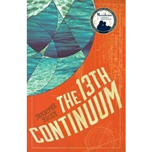 The 13th Continuum: The Continuum Trilogy, Book 1, Paperback - Jennifer Brody imagine