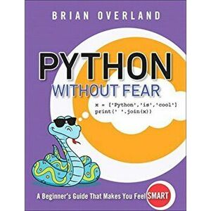 Python Without Fear, Paperback - Brian Overland imagine