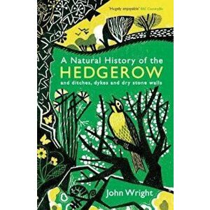 Natural History of the Hedgerow, Paperback - John Wright imagine