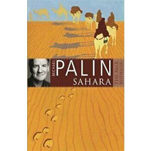 Sahara, Paperback - Michael Palin imagine