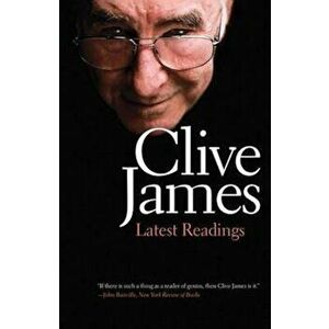 Latest Readings, Paperback - Clive James imagine