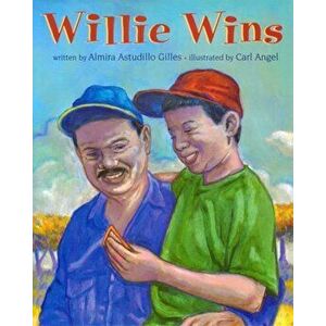 Willie Wins, Paperback - Almira Astudillo Gilles imagine