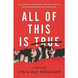 All of This Is True, Hardcover - Lygia Day Penaflor imagine