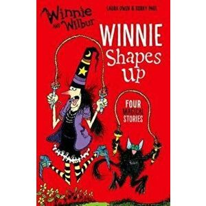 Winnie and Wilbur: Winnie Shapes Up, Paperback - Laura Owen imagine