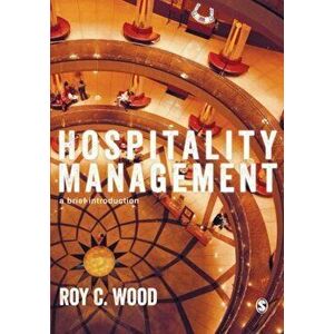 Hospitality Management: A Brief Introduction, Paperback - Roy C. Wood imagine