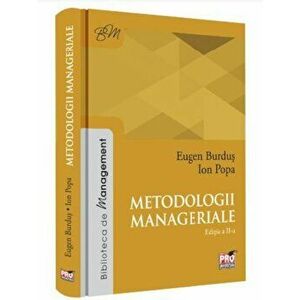 Metodologii manageriale. editia II- 2018 - Eugen Burdus imagine