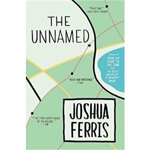 The Unnamed, Paperback - Ferris imagine