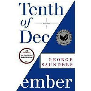 Tenth of December: Stories, Paperback - George Saunders imagine