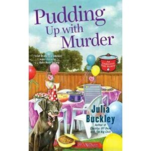 Pudding Up with Murder, Paperback - Julia Buckley imagine