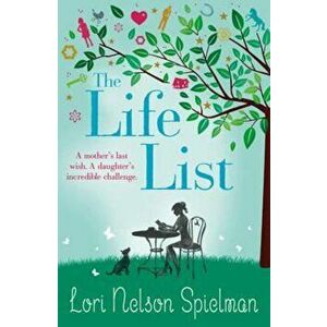 Life List, Paperback - Lori Nelson imagine